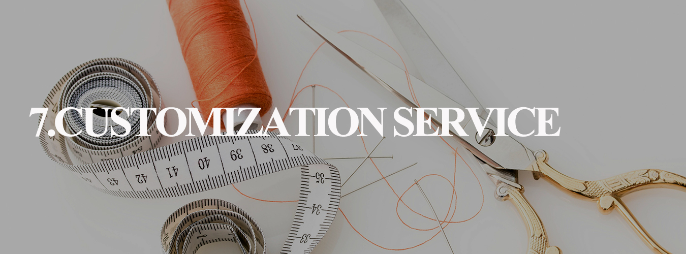 CUSTOMIZATION SERVICE